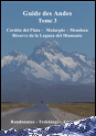 Tome 3 Cordon del Plata, Malargue, Mendoza, Réserve de la laguna del Diamante.